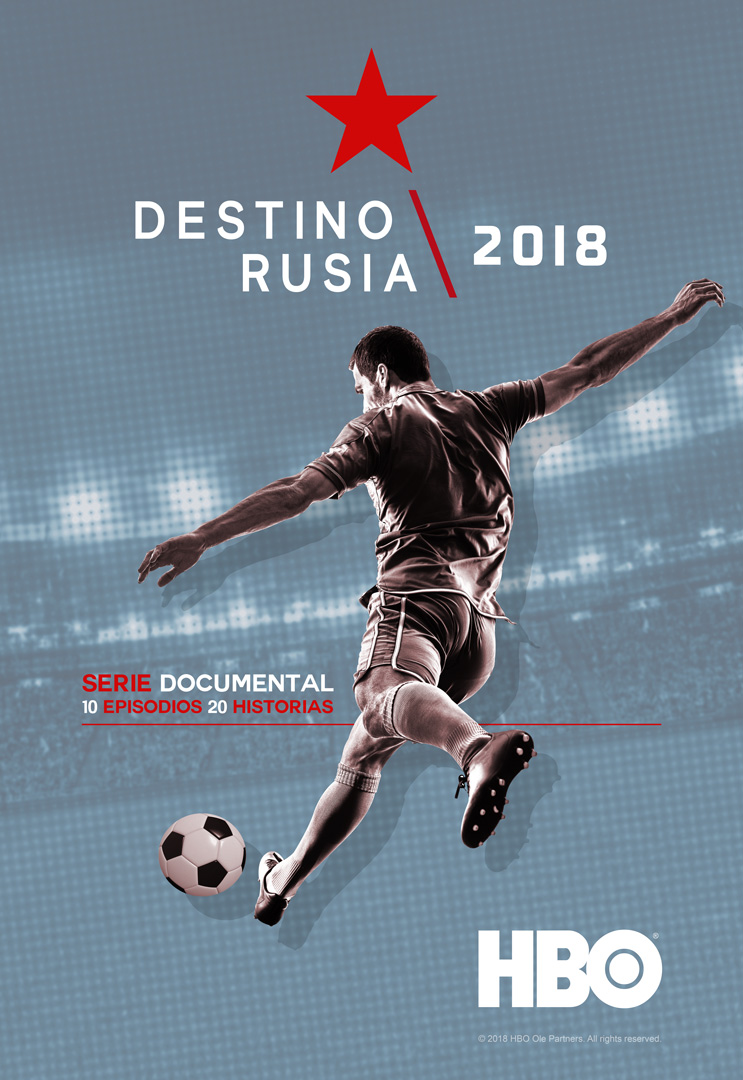 HBO presentó “Destino Rusia”, primera coproducción entre América Latina y Europa
