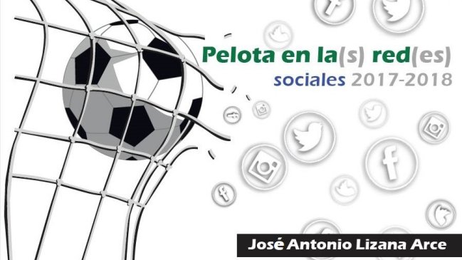 “Pelota en la (s) red (es) sociales”, la nueva publicación del escritor José Antonio Lizana