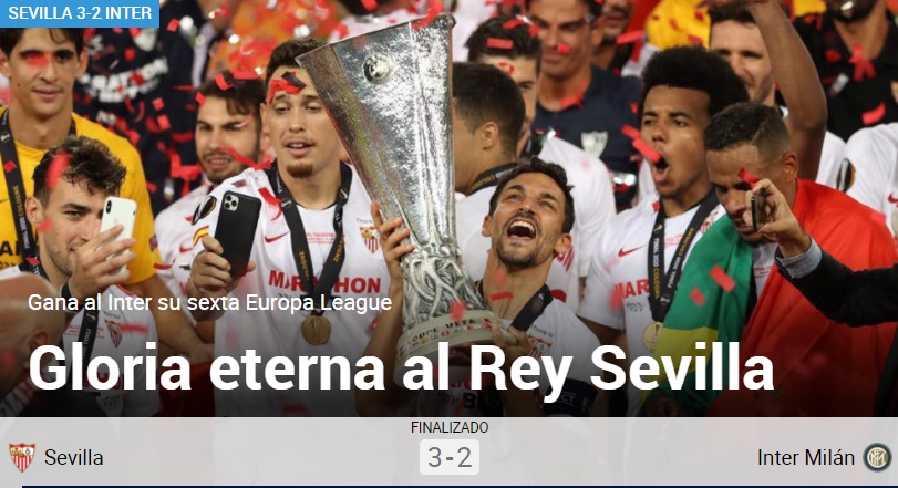 “Gloria eterna al Rey”: Prensa española realzó la sexta corona de Sevilla en la Europa League