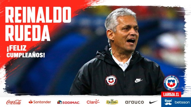 ¿No lo olvidan? Selección chilena saludó en su cumpleaños a “don Reinaldo Rueda”
