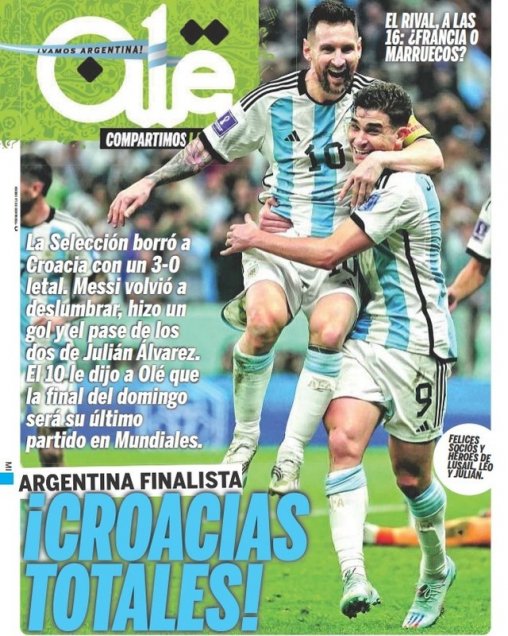 La prensa escrita de Argentina despertó exultante tras el paso a la final del Mundial