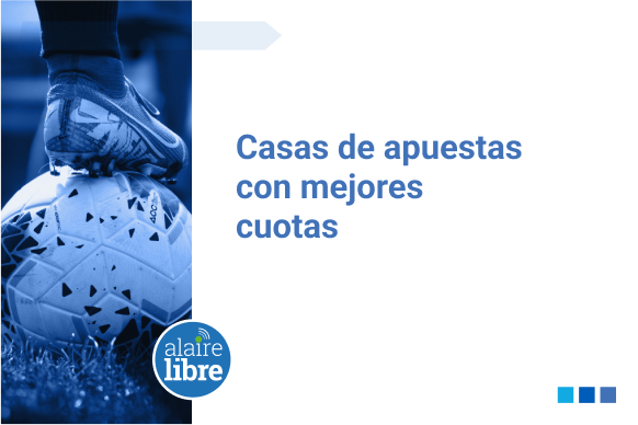 Casas de apuestas con las mejores cuotas