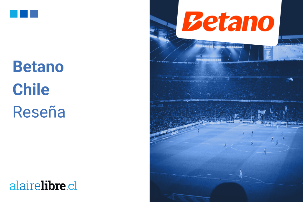 Opiniones Betano Chile