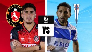 Limache vs U Católica en vivo: Cuándo, a qué hora y dónde ver por el Campeonato Nacional 2025
