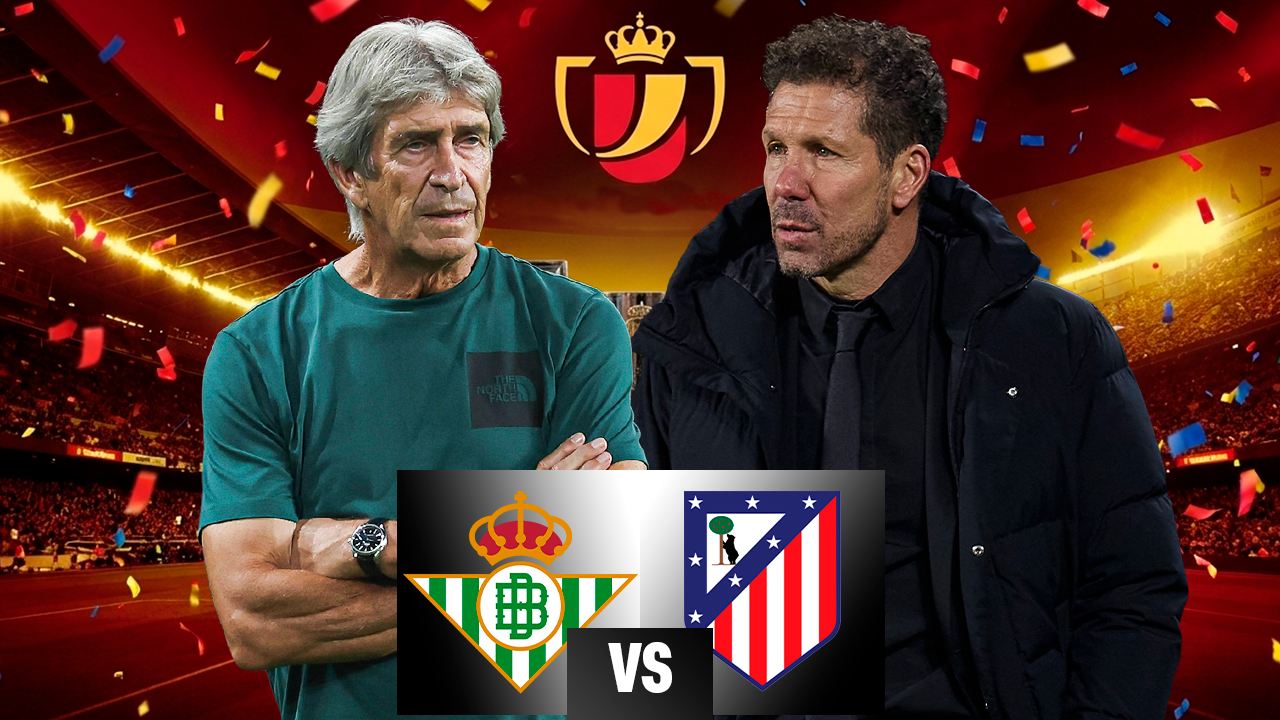 EN VIVO: Betis vs Atlético Madrid por Copa del Rey