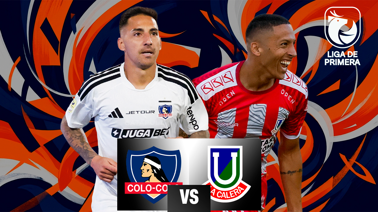 EN VIVO: Colo Colo vs La Calera por Campeonato Nacional