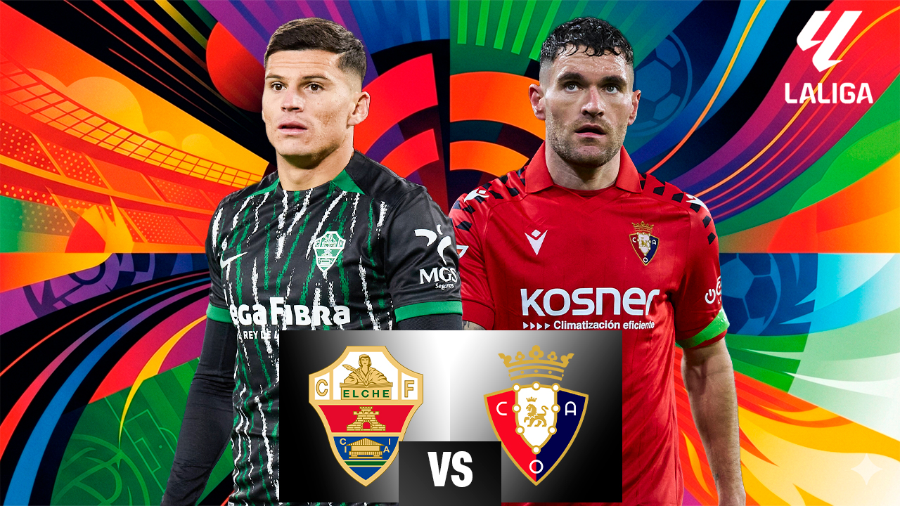 EN VIVO: Elche vs Osasuna por LaLiga 2025-26