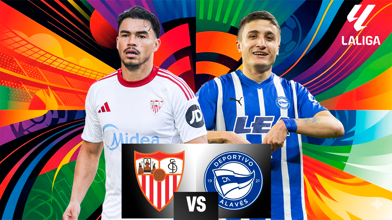 EN VIVO: Sevilla vs Alavés por LaLiga 2025-26