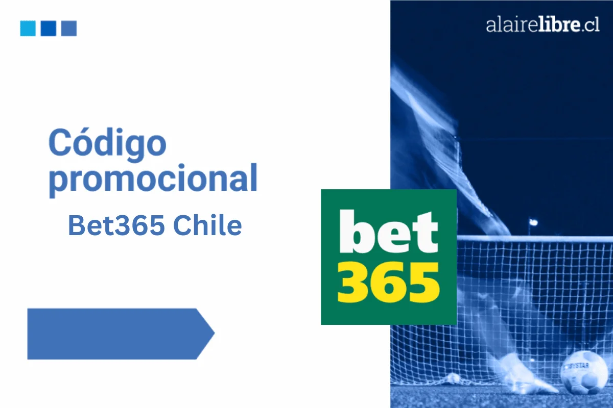 Código bonus Bet365 Chile FCL365 – Bono verificado Abril 2026
