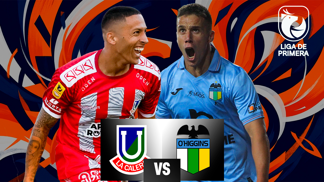 Unión La Calera vs O’Higgins EN VIVO: minuto a minuto Campeonato Nacional 2026