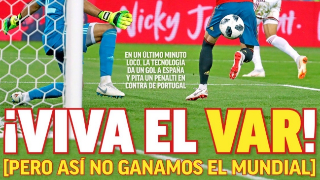 La prensa española celebró el primer lugar en el Grupo B: ¡Viva el VAR!