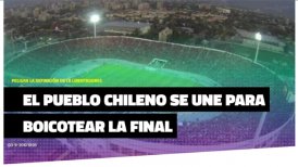 Medio argentino: Pueblo chileno se une para boicotear final de la Libertadores