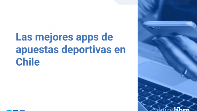 Mejores apps de apuestas Chile