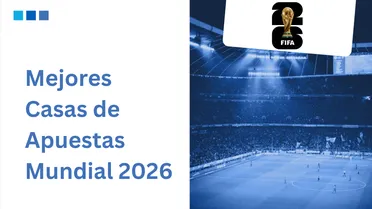 Casas de Apuestas Mundial de Fútbol: Cuál es la mejor plataforma en Chile 2026