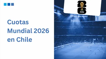 Cuotas Mundial 2026 en Chile | ¿Cuánto pagan las plataformas de apuestas?