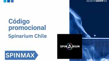 Código promocional Spinarium Chile: qué beneficios ofrece el código SPINMAX