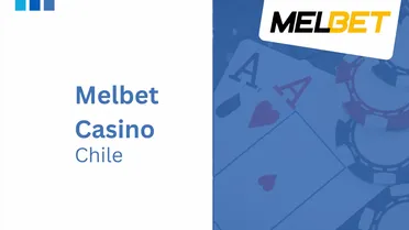 Melbet Casino Chile: reseña completa, bonos y pagos en 2026
