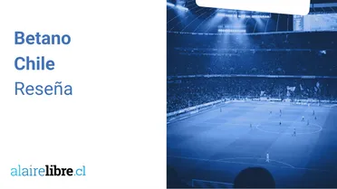 Opiniones Betano Chile
