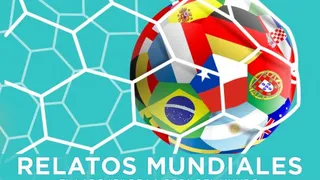 “Relatos mundiales: El Lado B de la Copa del Mundo”, el podcast de Cooperativa rumbo a Qatar 2022