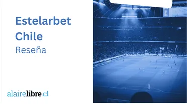 Opiniones Estelarbet Chile