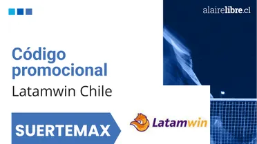 Código promocional Latamwin Chile: SUERTEMAX | Enero 2026
